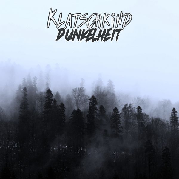 Klatschkind|Dunkelheit