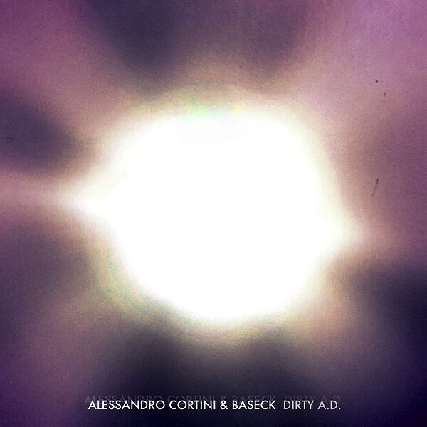 Alessandro Cortini|Dirty A.D.