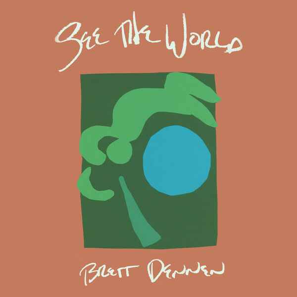 Brett Dennen|See the World