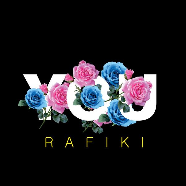 Rafiki|you