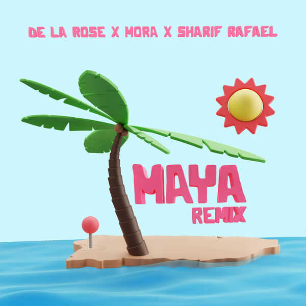 De La Rose|Maya (Remix)