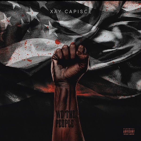 Xay Capisce|We the People