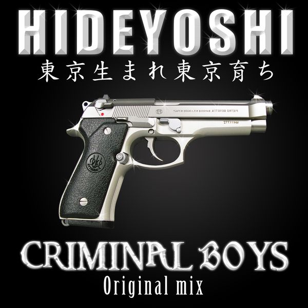 Hideyoshi|Criminal Boys