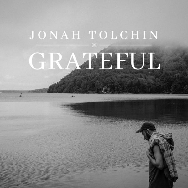 Jonah Tolchin|The Grateful Song (Thanksgiving)