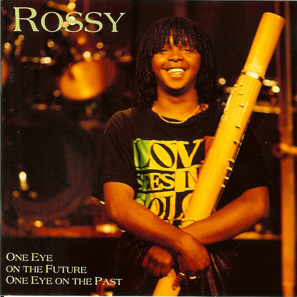 Rossy|One Eye On The Future One Eye On The Past