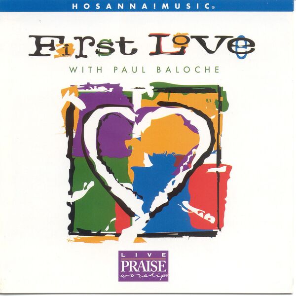 Paul Baloche|First Love  (Live)