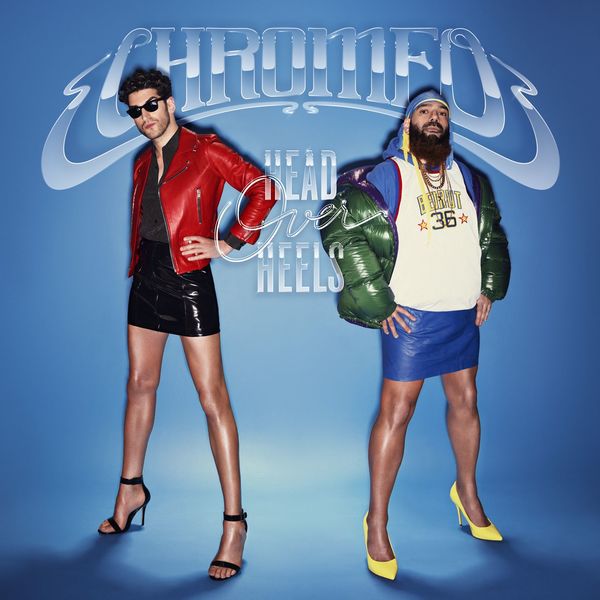 Chromeo|Head Over Heels