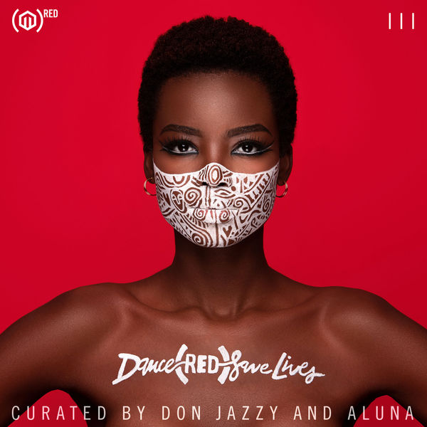 Various Artists|Dance (RED) Save Lives III (curated by Don Jazzy and Aluna)