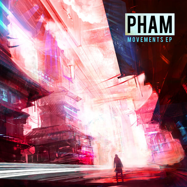 PHAM|Movements