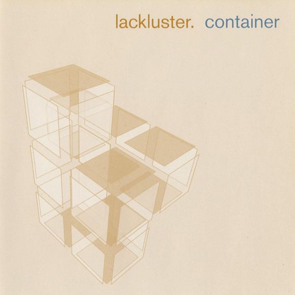 Lackluster|Container