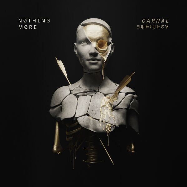 Nothing More|CARNAL