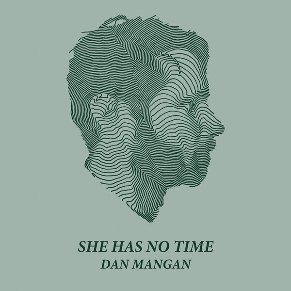 Dan Mangan|She Has No Time