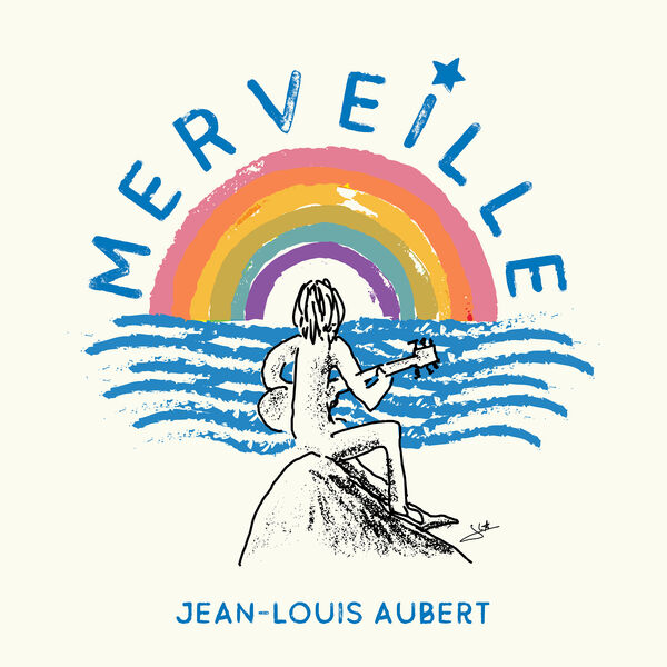 Jean-Louis Aubert|Merveille