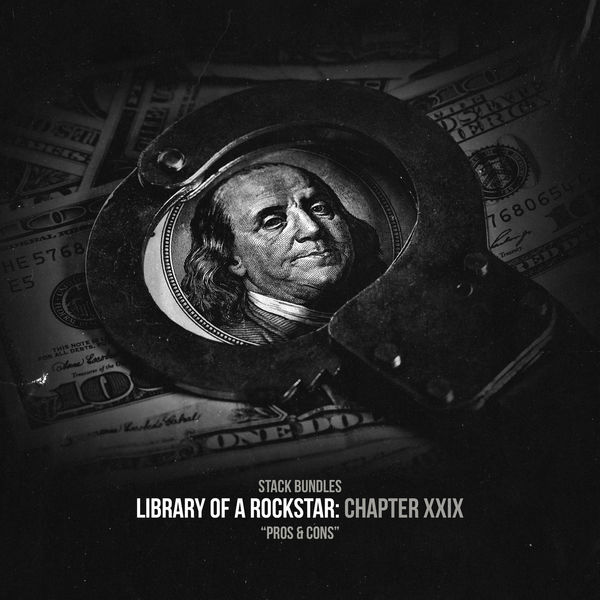 Stack Bundles|Library of a Rockstar: Chapter 29 - Pros & Cons (Live Freestyle)