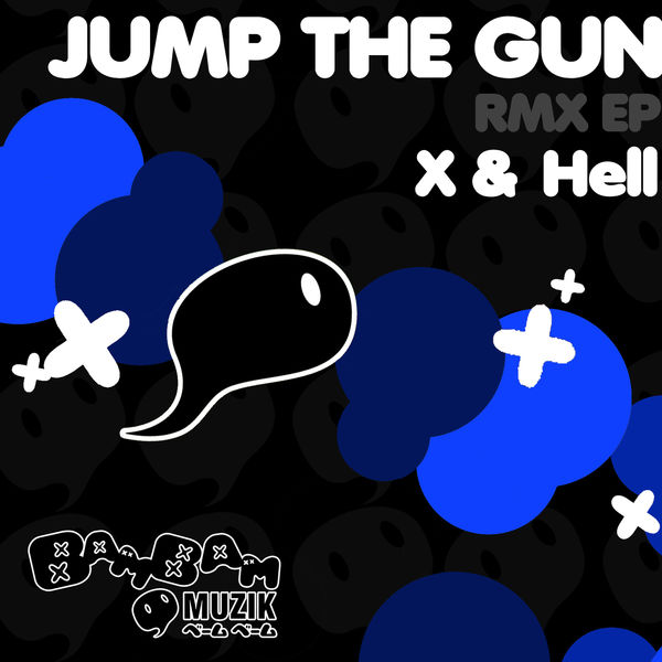 X & Hell|Jump the Gun