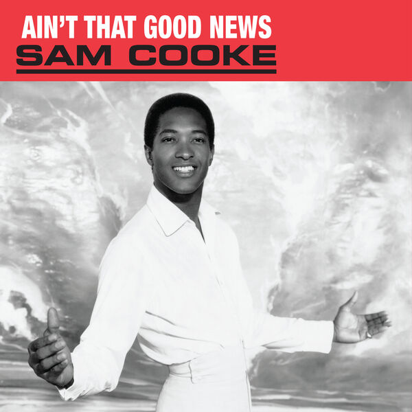 Sam Cooke|Ain't That Good News