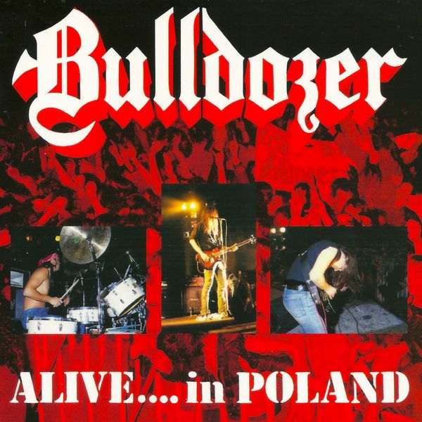 Bulldozer|Alive in Poland 1989 (Live)