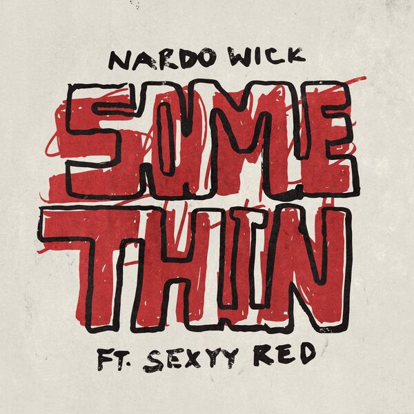 Nardo Wick|Somethin'