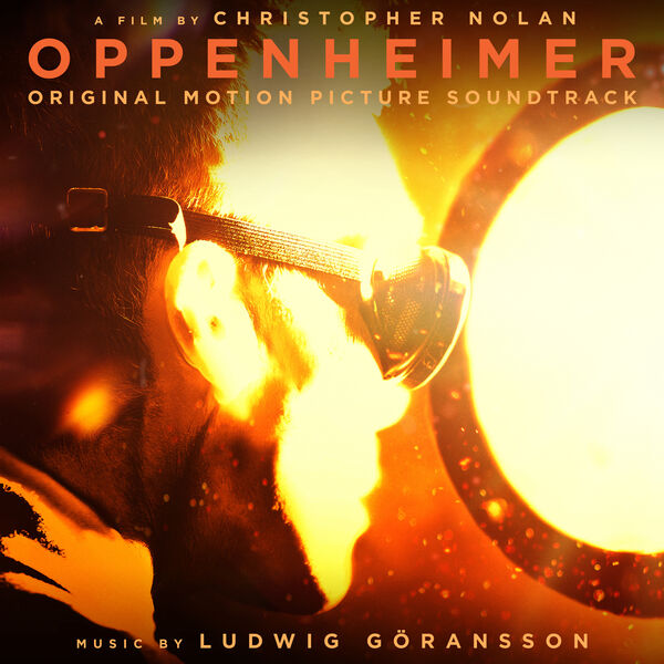 Ludwig Goransson|Oppenheimer (Original Motion Picture Soundtrack)