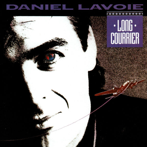 Daniel Lavoie|Long Courrier