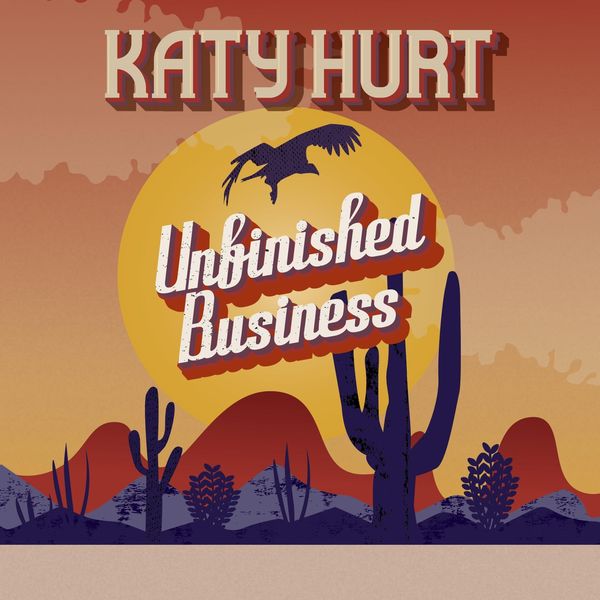 Katy Hurt|Unfinished Business