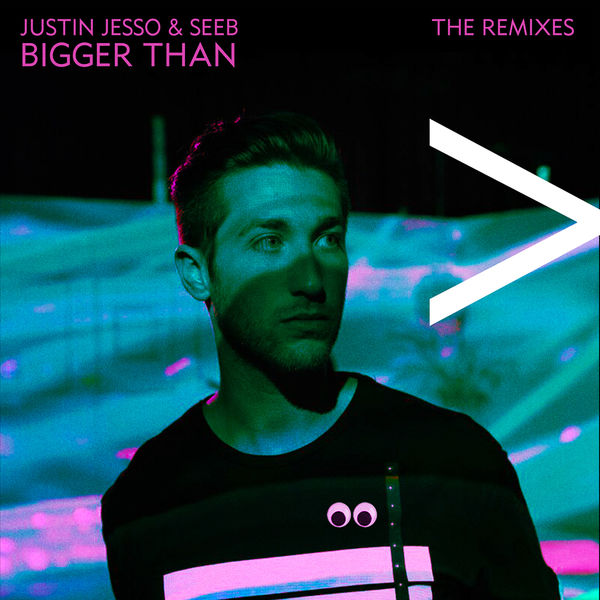 Justin Jesso|Bigger Than (The Remixes)