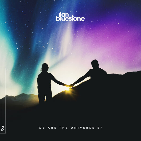 Ilan Bluestone|We Are The Universe