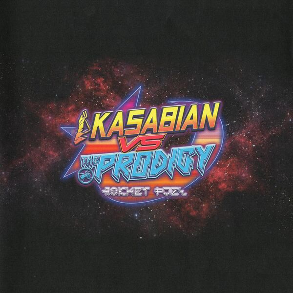 Kasabian|ROCKET FUEL  (Kasabian vs The Prodigy)