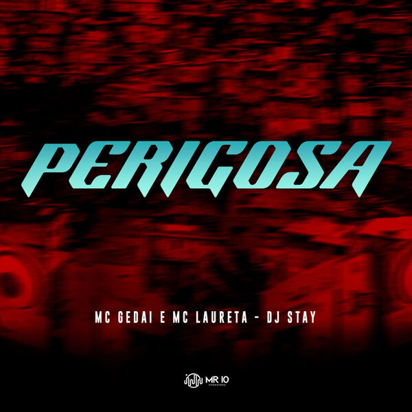 Mc Gedai|Perigosa