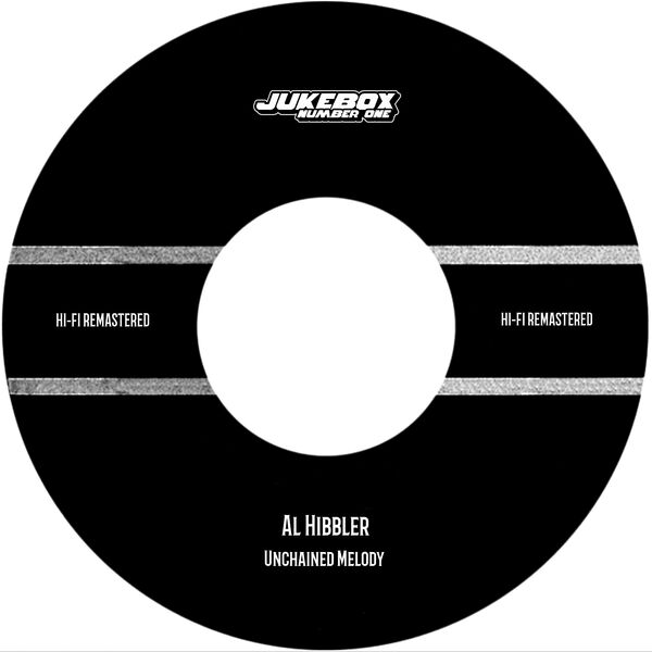 Al Hibbler|Unchained Melody (Hi-Fi Remastered)