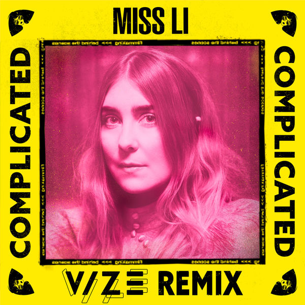 Miss Li|Complicated  (VIZE Remix)