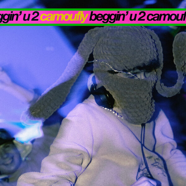 Camoufly|beggin' u 2