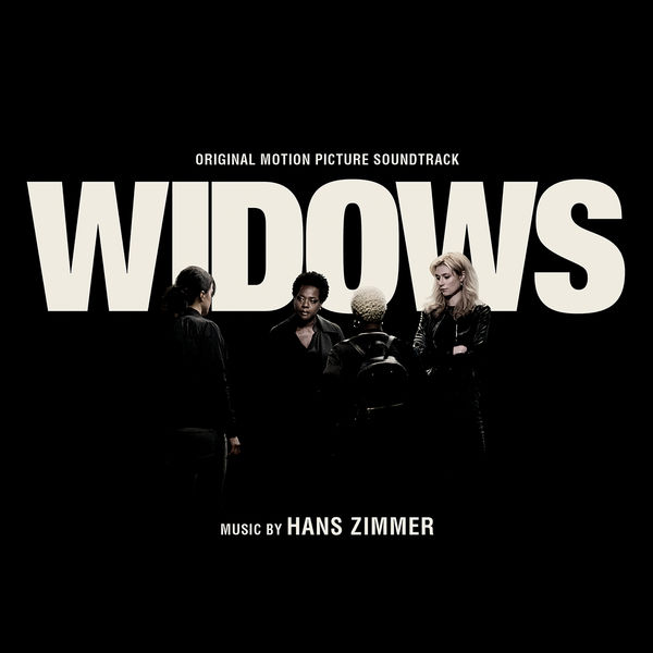 Hans Zimmer|Widows (Original Motion Picture Soundtrack)