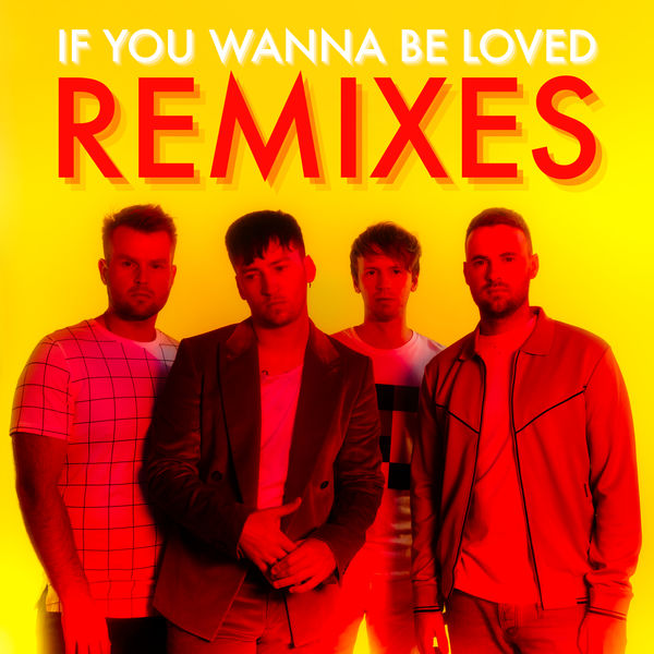 Picture This|If You Wanna Be Loved (Remixes)