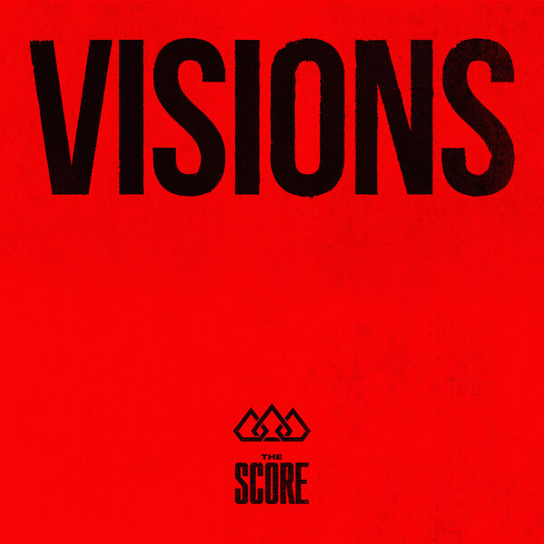 The Score|Visions