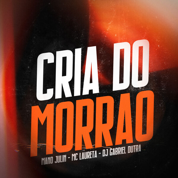 Dj Gabriel Dutra|Cria do Morrão