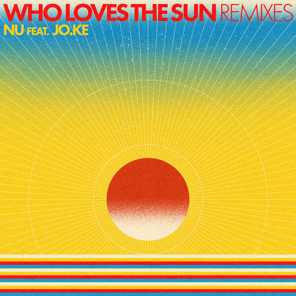 Ñu|Who Loves The Sun (Remixes)