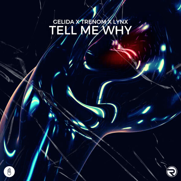 Gelida|Tell Me Why