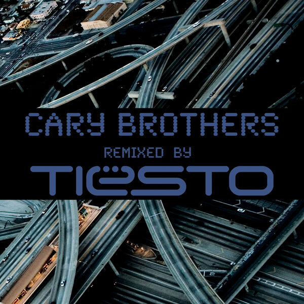 Cary Brothers|Cary Brothers: Remixed by Tiësto