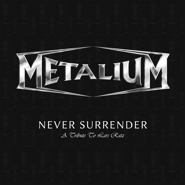 Metalium|Never Surrender