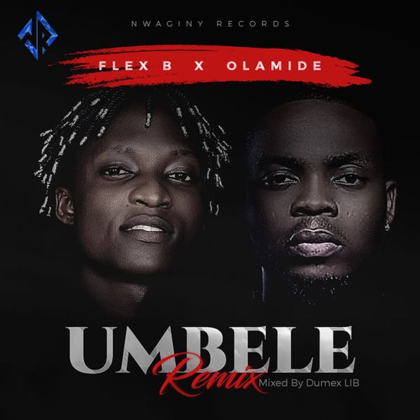 B Flex|Umbele (Remix)