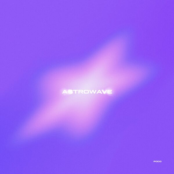 Poco|Astrowave