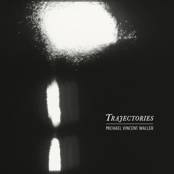 Michael Vincent Waller|Trajectories