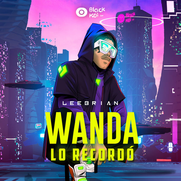 Leebrian|Wanda Lo Recordó