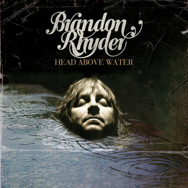 Brandon Rhyder|Head Above Water