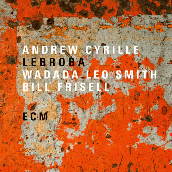 Andrew Cyrille|Lebroba