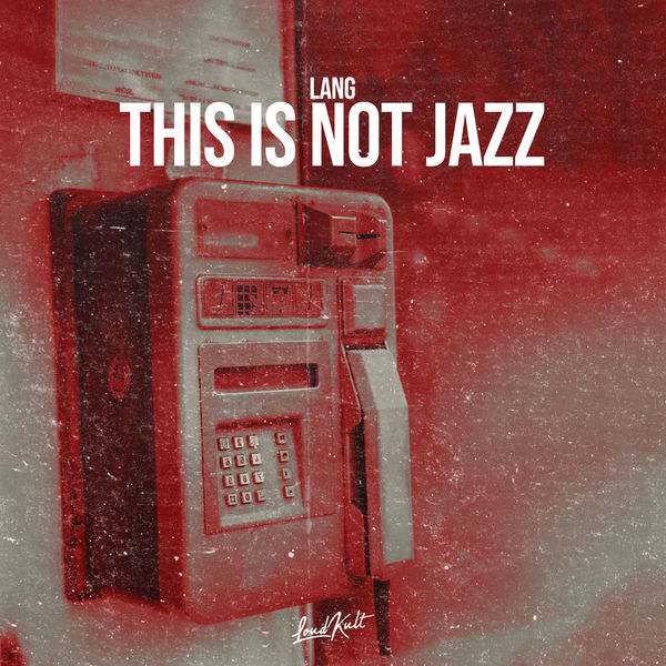 Lang|This is Not Jazz