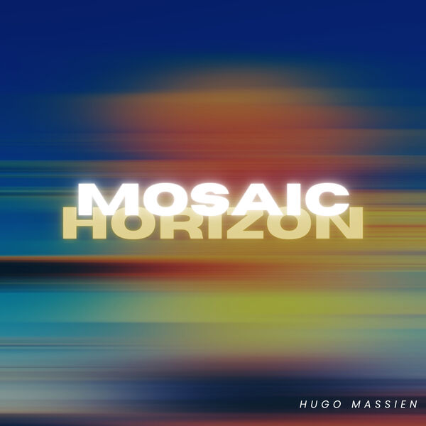 Hugo Massien|Mosaic Horizon