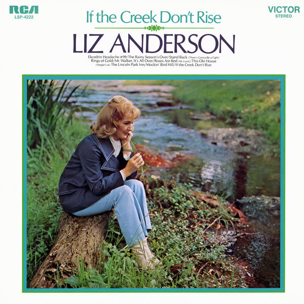 Liz Anderson|If the Creek Don't Rise