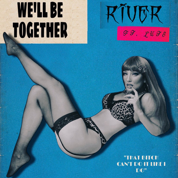 River|WE’LL BE TOGETHER